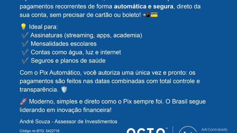 Pix Automático: o que é, como vai funcionar e por que você deve ficar de olho nessa novidade