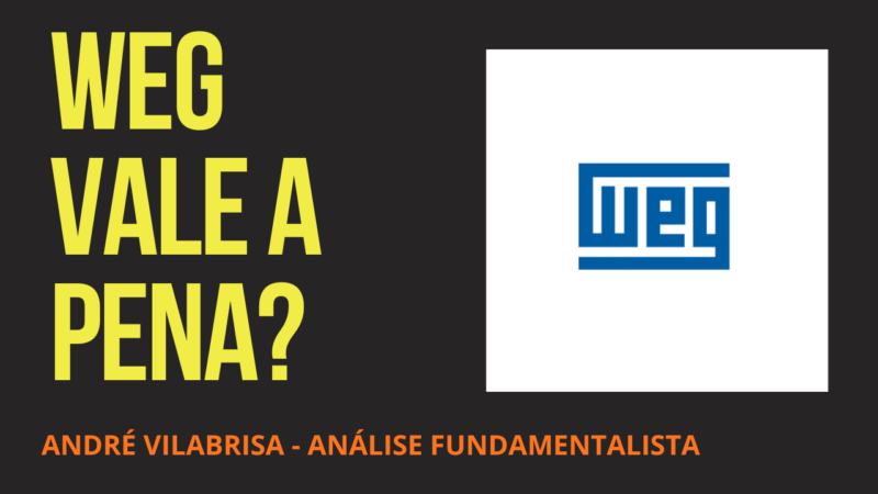 WEG vale a pena? Veja os principais fundamentos da WEGE3 e entenda se a ação está cara ou barata.